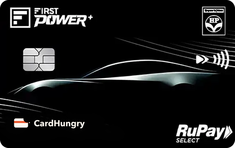 IDFC FIRST HPCL Power+ Credit Card